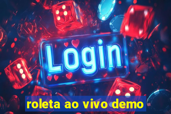 roleta ao vivo demo